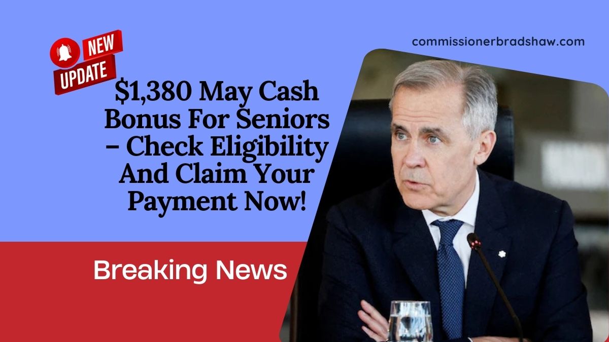 $1,380 May Cash Bonus For Seniors – Check Eligibility And Claim Your Payment Now!