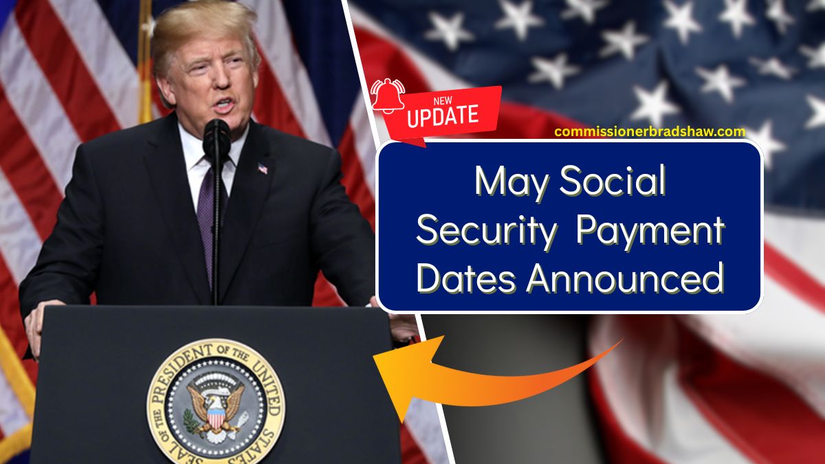 May Social Security Payment Dates Announced – Disbursements Begin on May 1st