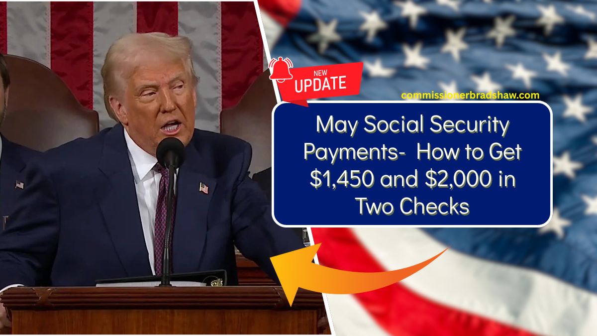May Social Security Payments- How to Get $1,450 and $2,000 in Two Checks