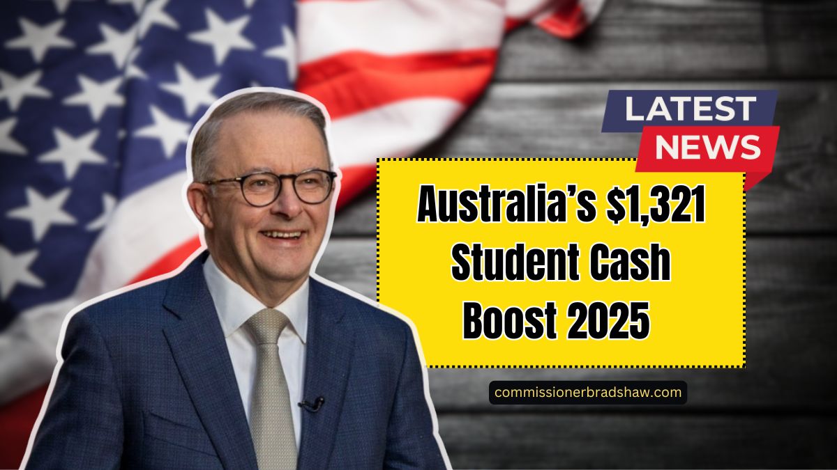 Australia’s $1,321 Student Cash Boost 2025 – Eligibility, Dates & How To Apply