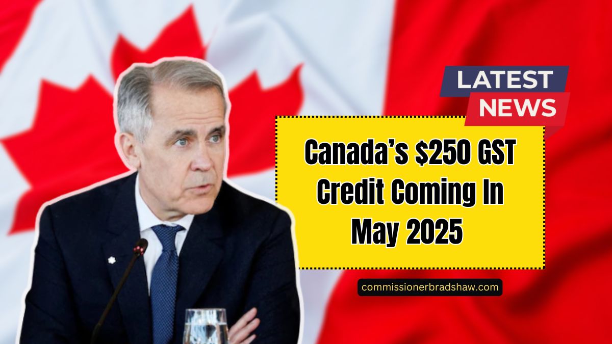 Canada’s $250 GST Credit Coming In May 2025 – Who’s Eligible And When To Expect It